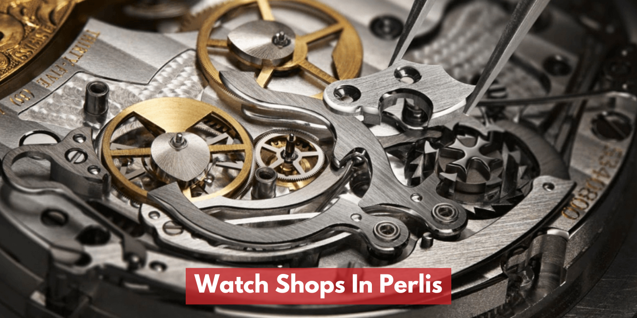 Watch Shops In Perlis